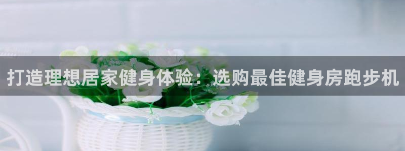 尊龙凯时人生就是博·(中国)首页